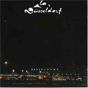 La Düsseldorf - La Düsseldorf download flac