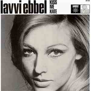 Lavvi Ebbel - Kiss Me Kate download flac
