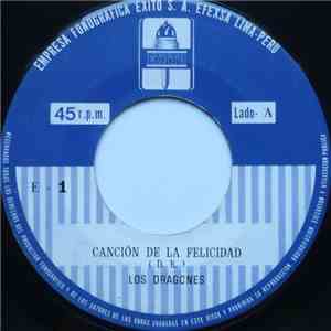 Los Dragones - Cancion De La Felicidad / Una Muchacha Como Tu download flac