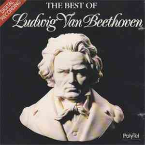 Ludwig Van Beethoven - The Best Of Ludwig Van Beethoven download flac