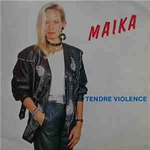 Maika - Tendre Violence download flac
