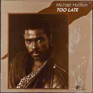 Michael Hudson - Too Late download flac