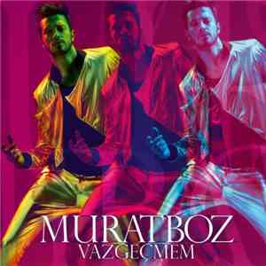 Murat Boz - Vazgeçmem download flac