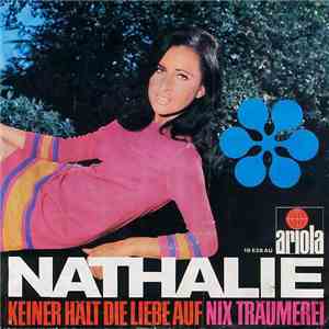 Nathalie  - Keiner Hält Die Liebe Auf / Nix Träumerei download flac