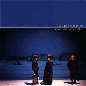 Nils Petter Molvær - An American Compilation download flac