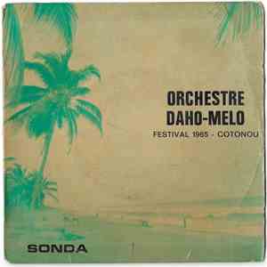 Orchestre Daho-Melo - Festival 1965 - Cotonou download flac