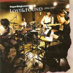 PaperBagLunchbox - Lost & Found ~2006-2010~ download flac