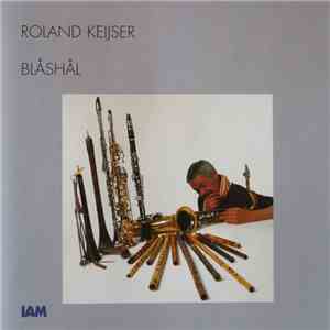 Roland Keijser - Blåshål download flac