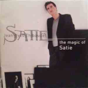 Satie - Jean-Yves Thibaudet - The Magic Of Satie download flac