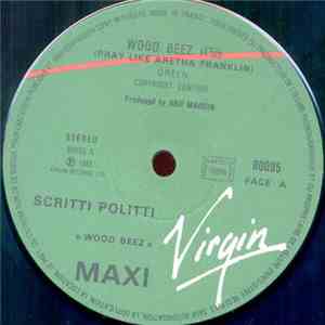 Scritti Politti - Wood Beez (Pray Like Aretha Franklin) download flac