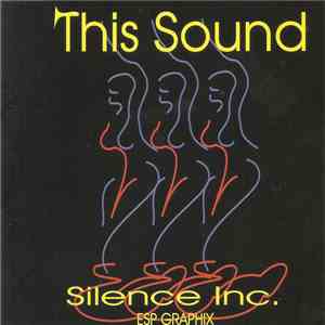 Silence Inc. - This Sound download flac