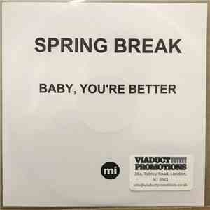 Spring Break - Baby, You're Better download flac