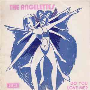 The Angelettes - Do You Love Me ? download flac