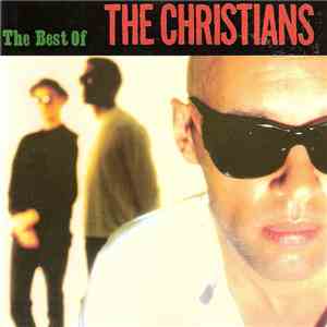 The Christians - The Best Of The Christians download flac