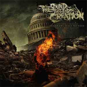 The Sound That Ends Creation - Fitting Through the Crawl Space Between Rhyme and Reason download flac