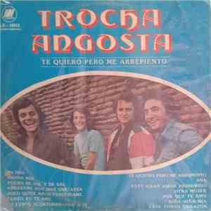 Trocha Angosta - Te Quiero Pero Me Arrepiento - Grandes Exitos download flac