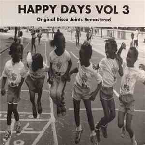 Various - Happy Days Vol. 3 - Original Disco Joints Remastered download flac