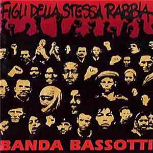 Banda Bassotti - Figli Della Stessa Rabbia download flac