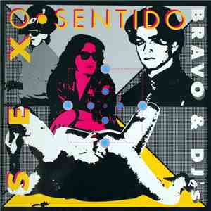 Bravo & Dj's - Sex O Sentido download flac