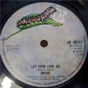 Bread - Let Your Love Go / Too Much Love download flac