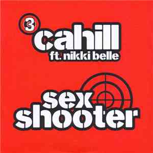 Cahill Ft. Nikki Belle - Sex Shooter download flac