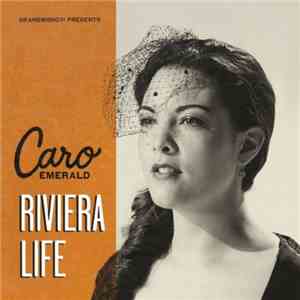 Caro Emerald - Riviera Life download flac