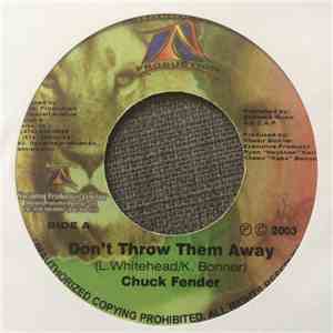 Chuck Fender / Moses I - Don't Throw Them Away / Whouee download flac