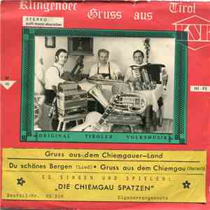 Die Chiemgau Spatzen - Gruss Aus Dem Chiemgauer-Land download flac