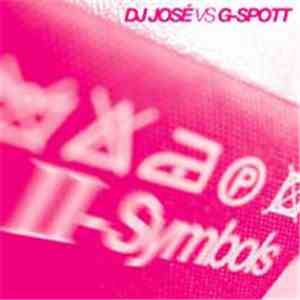 DJ José vs. G-Spott - II-Symbols download flac