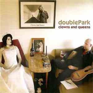 Double Park - Clowns And Queens download flac