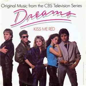 Dreams  - Kiss Me Red download flac
