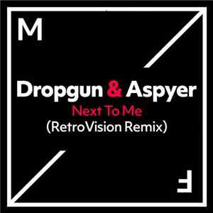 Dropgun  & Aspyer - Next To Me (RetroVision Remix) download flac