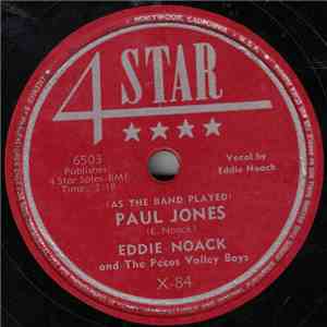 Eddie Noack And The Pecos Valley Boys - (As The Band Played) Paul Jones download flac
