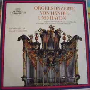 Eduard Müller, Helmut Tramnitz - Orgelkonzerte von Händel Und Haydn download flac