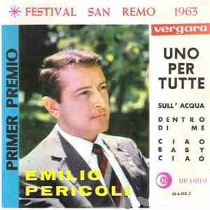 Emilio Pericoli - Uno Per Tutte / Sull'Acqua / Dentro Di Me / Ciao, Baby Ciao download flac