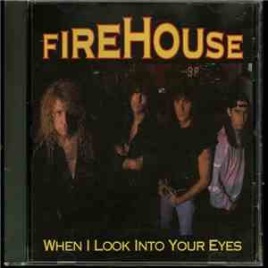 Firehouse  - When I Look Into Your Eyes download flac