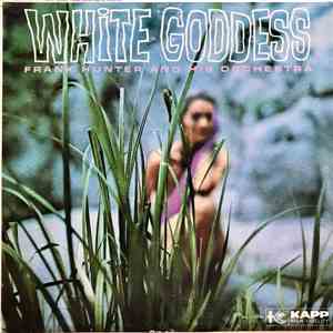 Frank Hunter And His Orchestra - White Goddess download flac