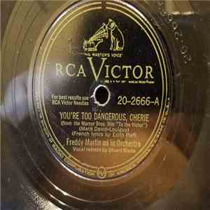 Freddy Martin And His Orchestra - You're Too Dangerous, Cherie / No Longer download flac