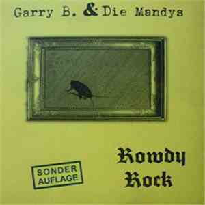 Garry B. & Die Mandys - Rowdy Rock download flac