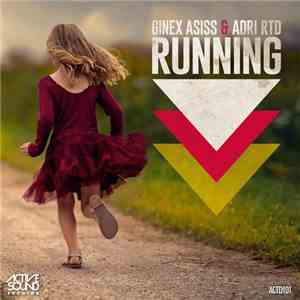 Ginex Asiss & Adri RTD - Running download flac