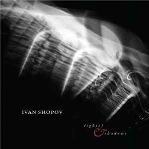 Ivan Shopov - Lights & Shadows download flac