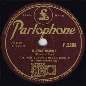 Joe Daniels And His Hot Shots In "Drumnasticks" - Muskat Ramble / Hawaiian War Chant download flac