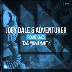 Joey Dale  & Adventurer Feat. Micah Martin - Rogue Ones download flac