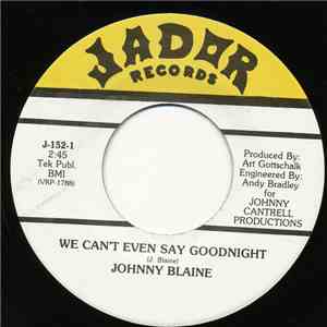 Johnny "Pee Wee" Blaine - We Can't Even Say Goodnight / Hello Armadillo download flac