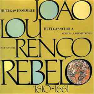 João Lourenço Rebelo, Huelgas Ensemble, Huelgas Schola, Paul Van Nevel - Vespers, Lamentationes download flac