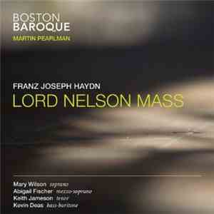 Joseph Haydn, Boston Baroque, Martin Pearlman - Lord Nelson Mass download flac