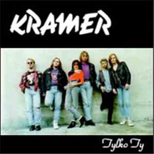 Kramer  - Tylko Ty download flac