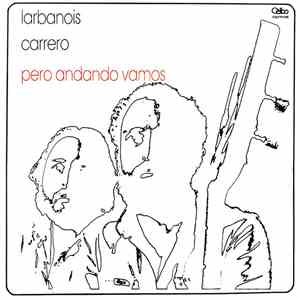 Larbanois - Carrero - Pero Andando Vamos download flac