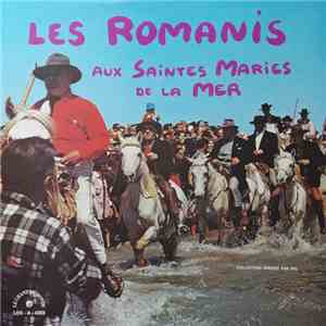 Les Romanis - Aux Saintes Maries De La Mer download flac