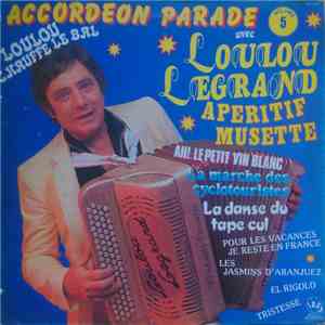 Loulou Legrand - Accordéon Parade Vol. 5 download flac